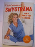 Smygtr&auml;na : varje minut g&ouml;r skillnad