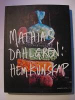 Mathias Dahlgren : hemkunskap