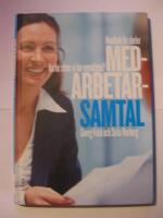 Medarbetarsamtal : varf&ouml;r sitter vi h&auml;r egentligen? Handbok f&ouml;r chefer