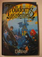 Trolldomsakademien. Eldh&auml;xan