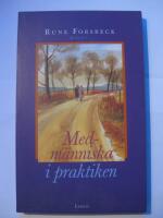 Medm&auml;nniska i praktiken