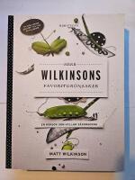 Herr Wilkinsons favoritgr&ouml;nsaker : en kokbok som hyllar s&auml;songerna