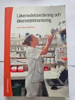 L&auml;kemedelsber&auml;kning och l&auml;kemedelshantering