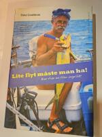 Lite flyt m&aring;ste man ha! : brev fr&aring;n en liten segelb&aring;t