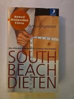 South Beach-dieten : den effektiva GI-metoden f&ouml;r varaktig viktminskning