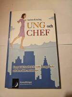Ung och chef : en praktisk handbok f&ouml;r nyblivna unga chefer och deras &auml;ldre medarbetare