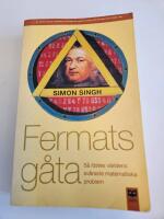 Fermats g&aring;ta : S&aring; l&ouml;stes v&auml;rldens sv&aring;raste matematiska problem