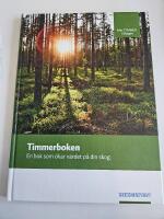 Timmerboken : en bok som &ouml;kar v&auml;rdet p&aring; din skog