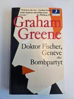 Doktor Fischer, Gen&egrave;ve eller Bombpartyt