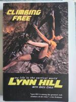 Climbing Free: My Life in the Vertical World