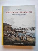 Konsten att f&ouml;rs&ouml;rja sig : kvinnors arbete i Stockholm 1650-1750