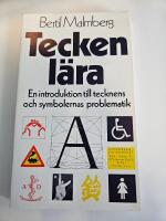 Teckenl&auml;ra : en introduktion till tecknens och symbolernas problematik
