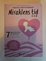Miraklens tid : 0-2 &aring;r