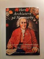 Herr Archiatern p&aring; Hammarby : om Carl von Linn&eacute; i Danmarks socken