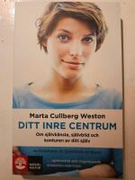 Ditt inre centrum : om sj&auml;lvk&auml;nsla, sj&auml;lvbild och konturen av dig sj&auml;lv