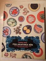 Fem asiatiska k&ouml;k : vardagsmat fr&aring;n Kina, Korea, Japan, Vietnam och Thailand