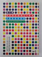 Din personliga f&auml;rgkod : s&aring; styr f&auml;rgerna ditt liv