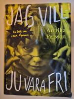 Jag vill ju vara fri : en bok om Lena Nyman