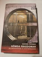 G&ouml;mda rikedomar : en unders&ouml;kning av skatteparadisen