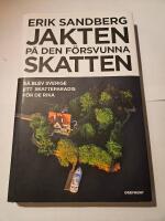 Jakten p&aring; den f&ouml;rsvunna skatten : s&aring; blev Sverige ett skatteparadis f&ouml;r de rika