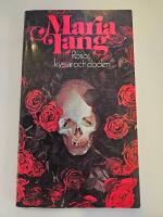 Rosor, kyssar och d&ouml;den