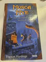 Mosca Mye och de bannlysta b&ouml;ckerna