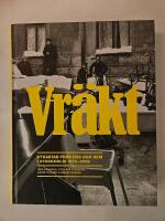 Vr&auml;kt : utkastad fr&aring;n hus och hem i Stockholm 1879-2009