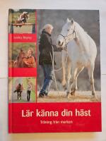 L&auml;r k&auml;nna din h&auml;st : tr&auml;ning fr&aring;n marken