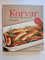 Korvar : hur du g&ouml;r och lagar din egen korv