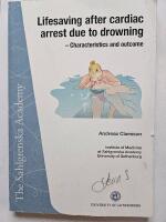 Lifesaving after cardiac arrest due to drowning. Characteristics and outcome [Elektronisk resurs]