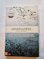 Mindfulness : en v&auml;g ur nedst&auml;mdhet