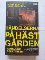 H&auml;ndelserna p&aring; h&auml;stg&aring;rden : familjens ber&auml;ttelse