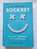 Bli v&auml;n med sockret : att &ouml;verleva i s&ouml;tsaksdjungeln med en sten&aring;ldershj&auml;rna
