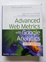 Advanced Web Metrics with Google Analytics, 3rd Edition