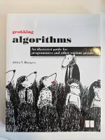 Grokking algorithms : an illustrated guide for programmers and other curious people