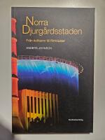 Norra Djurg&aring;rdsstaden : Fr&aring;n kolhamn till filmkluster