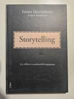 Storytelling : Ett effektivt marknadsf&ouml;ringsgrepp