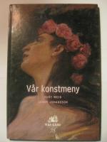 V&aring;r Konstmeny : V&aring;r G&aring;rd 75 &aring;r