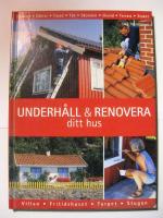 Underh&aring;ll och renovera ditt hus