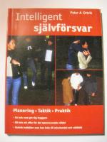 Intelligent sj&auml;lvf&ouml;rsvar : planering, taktik, praktik