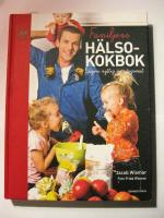 Familjens h&auml;lsokokbok : lagom nyttig vardagsmat