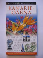 Kanarie&ouml;arna : karnevaler, berg, kyrkor, mat, str&auml;nder ...