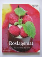 Roslagsmat : fr&aring;n v&auml;rldens alla h&ouml;rn