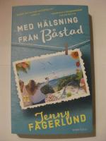 Med h&auml;lsning fr&aring;n B&aring;stad