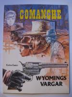 Wyomings vargar - Comanches &auml;ventyr 3