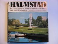 Halmstad. En vandring genom sekler i staden vid v&auml;sterhavet