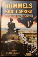 Rommels krig i Afrika : "&ouml;kenr&auml;var" mot "&ouml;kenr&aring;ttor"