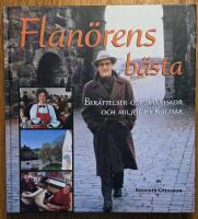Flan&ouml;rens b&auml;sta : ber&auml;ttelser om m&auml;nniskor och milj&ouml;er i Kalmar
