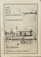Om hus och m&auml;nniskor i Karlskrona
