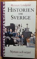 Historien om Sverige. Nyttan och n&ouml;jet